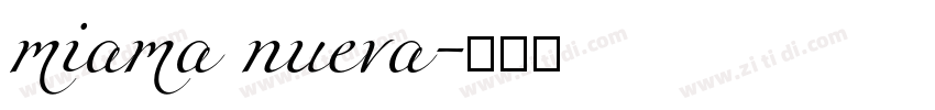 miama nueva字体转换